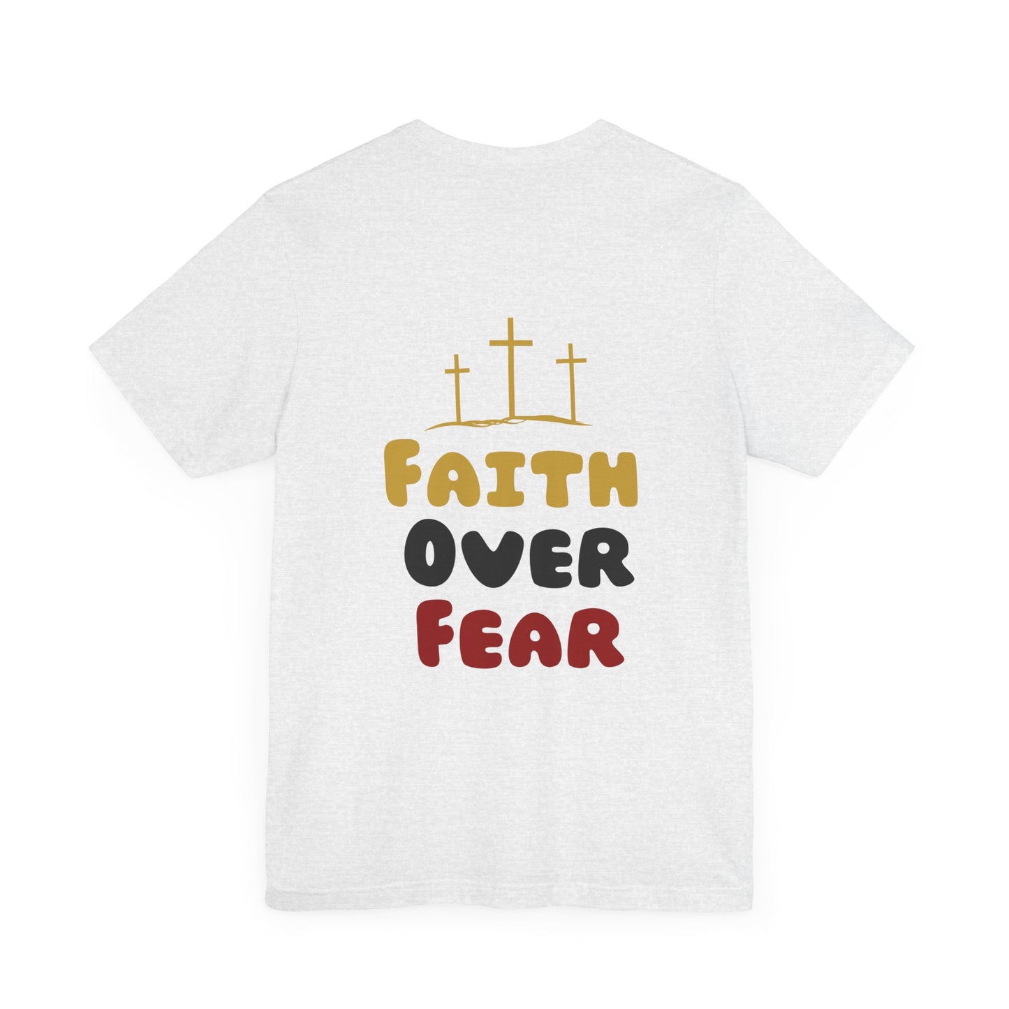 Faith Over Fear Unisex Tee