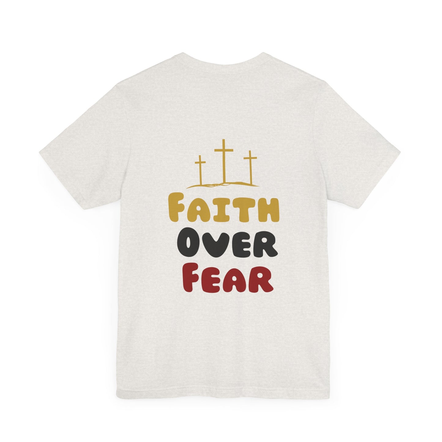 Faith Over Fear Unisex Tee