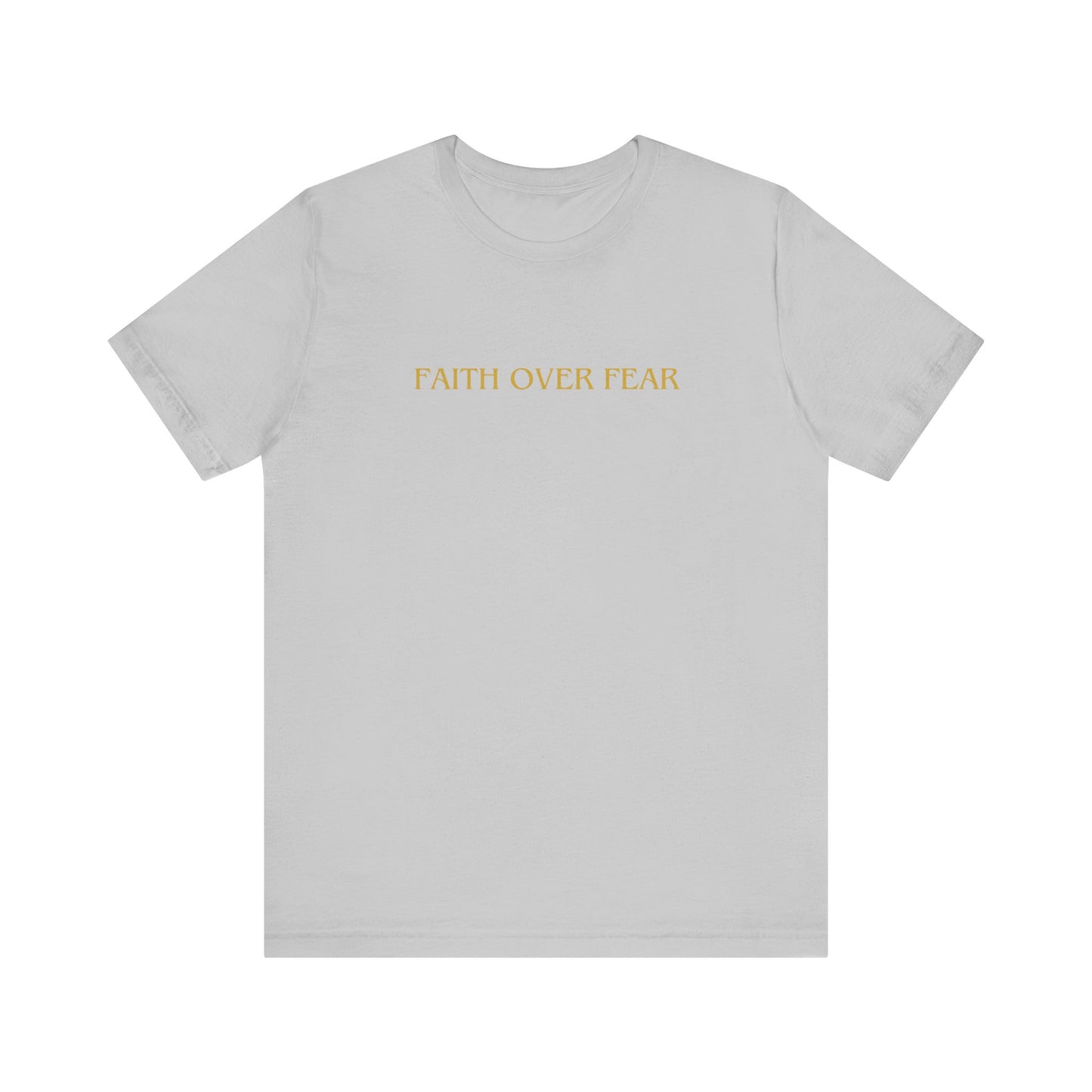 Faith Over Fear Unisex Tee