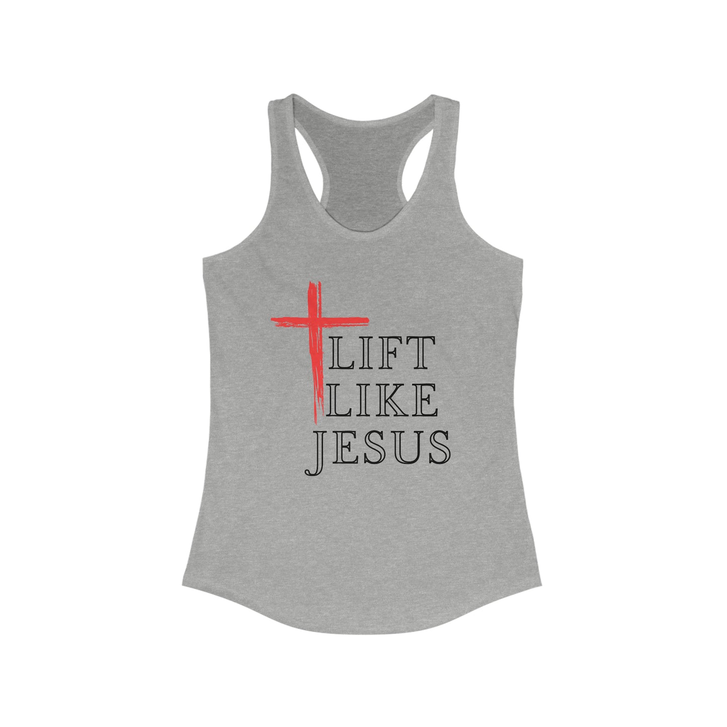 Women's Lift Like Jesus Workout Tank Top shirt