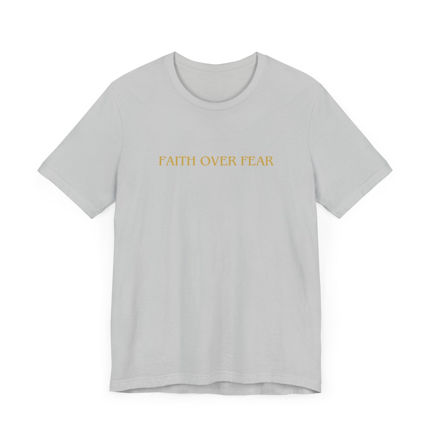 Faith Over Fear Unisex Tee