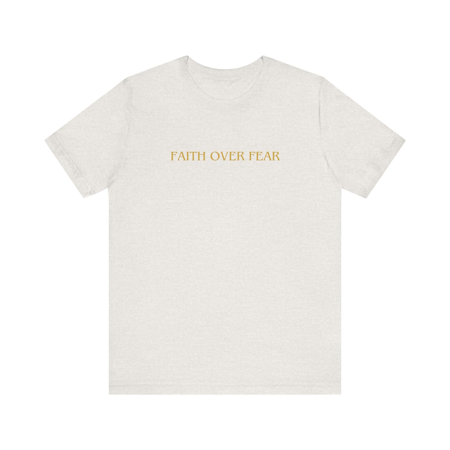 Faith Over Fear Unisex Tee