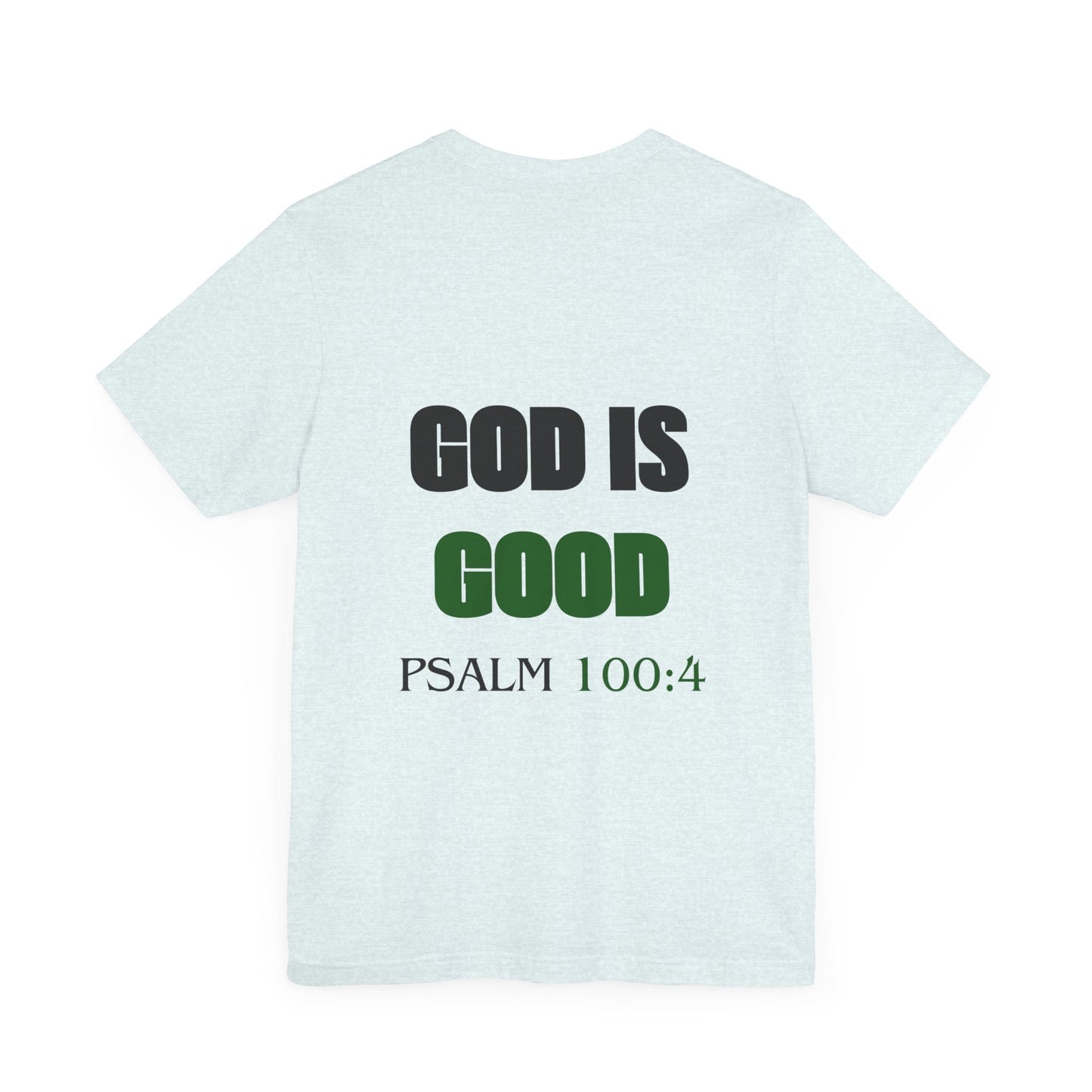 God is Good Tee