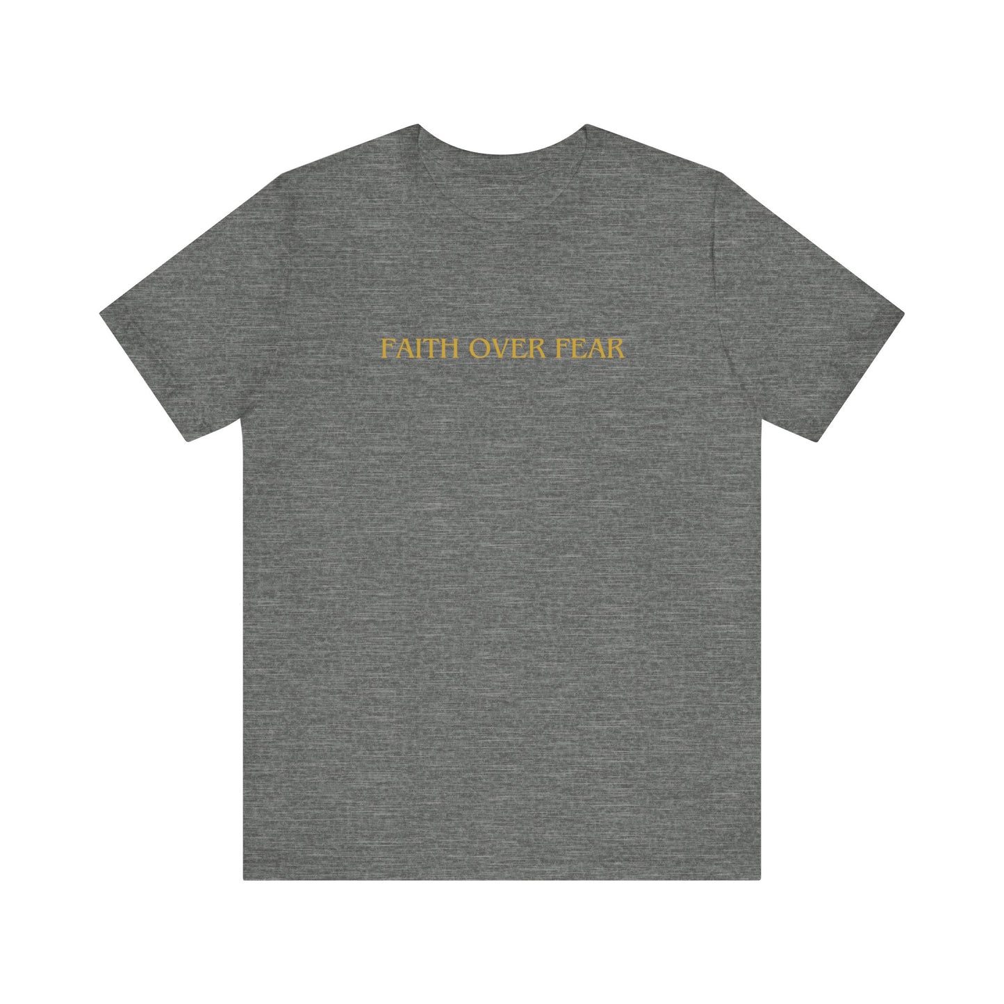 Faith Over Fear Unisex Tee