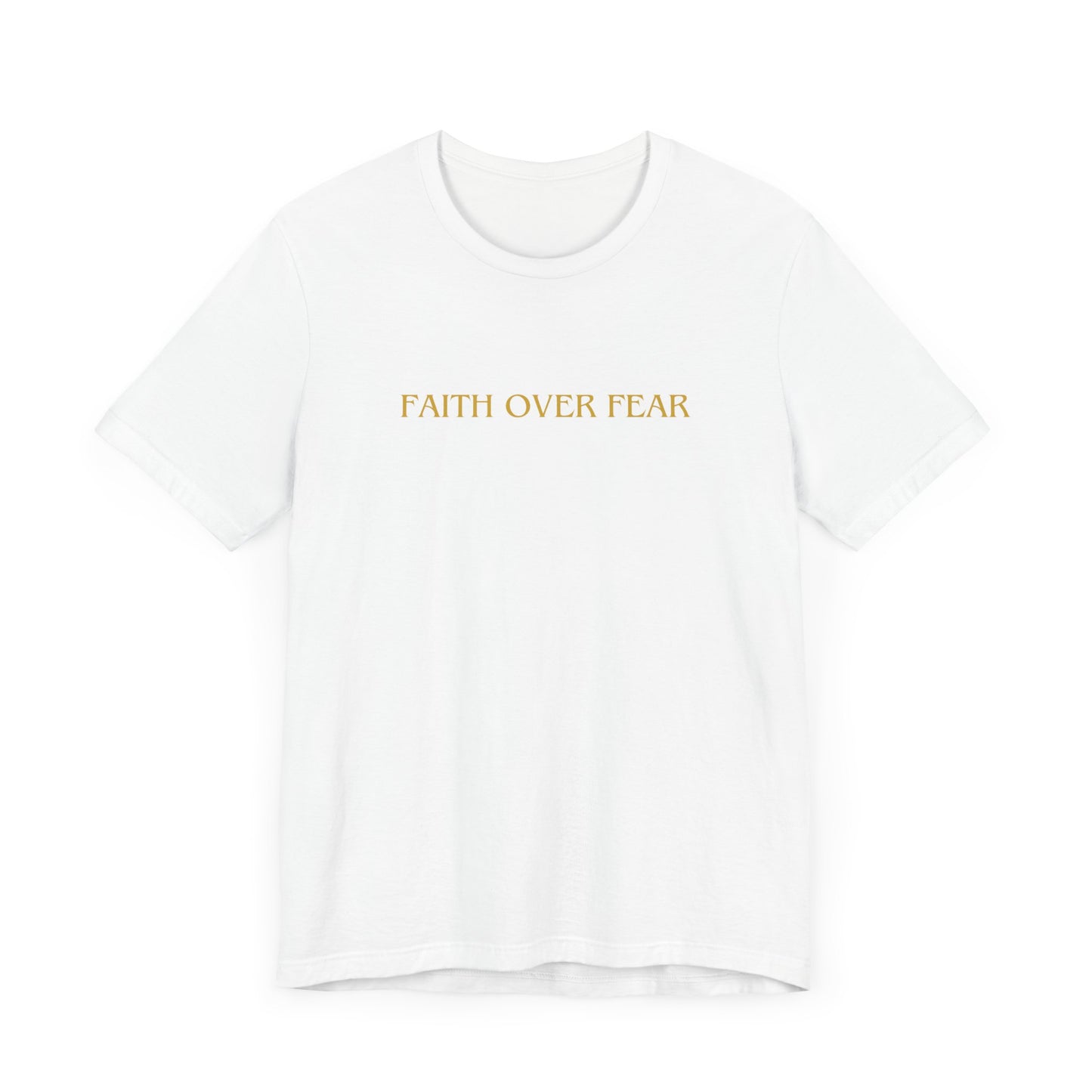 Faith Over Fear Unisex Tee