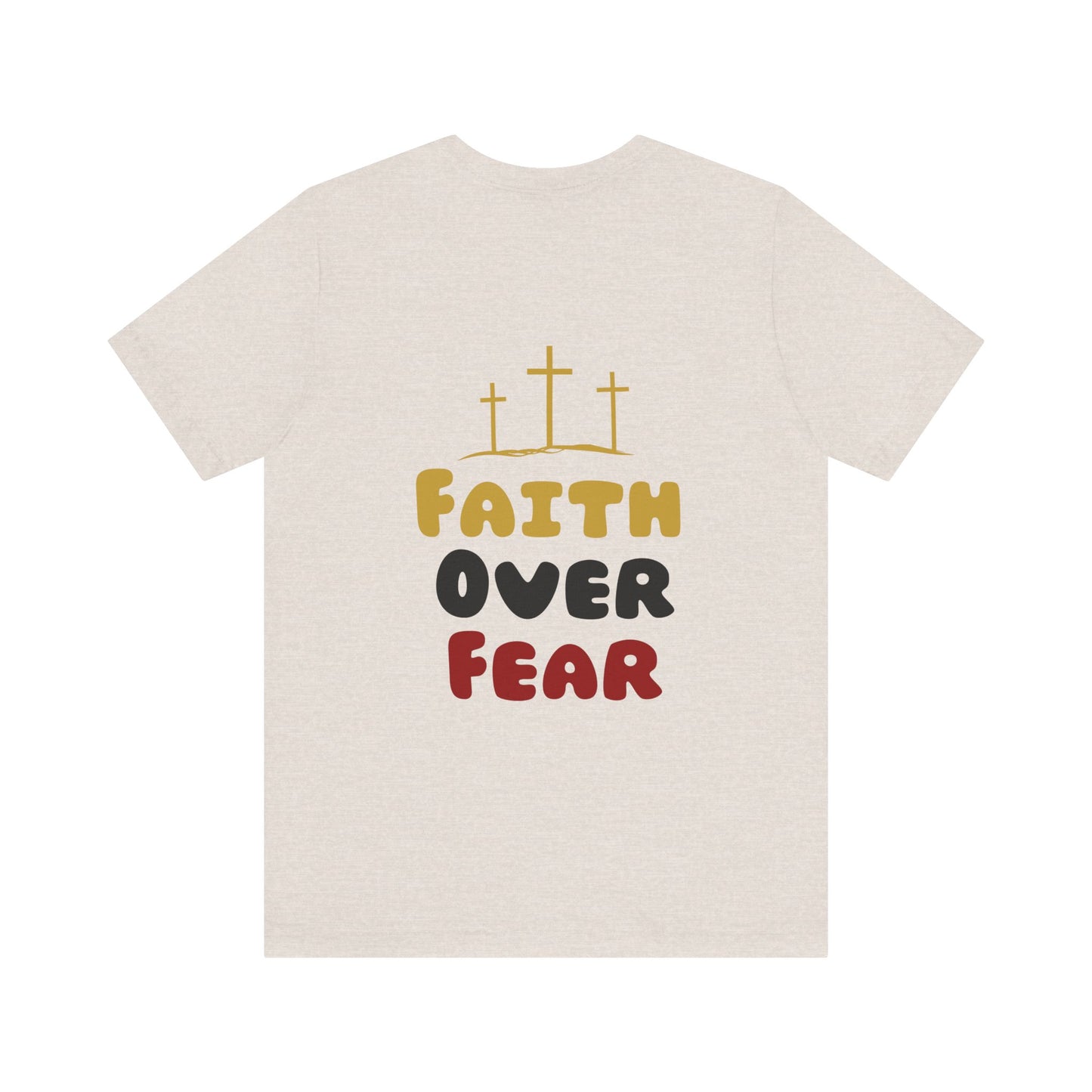 Faith Over Fear Unisex Tee