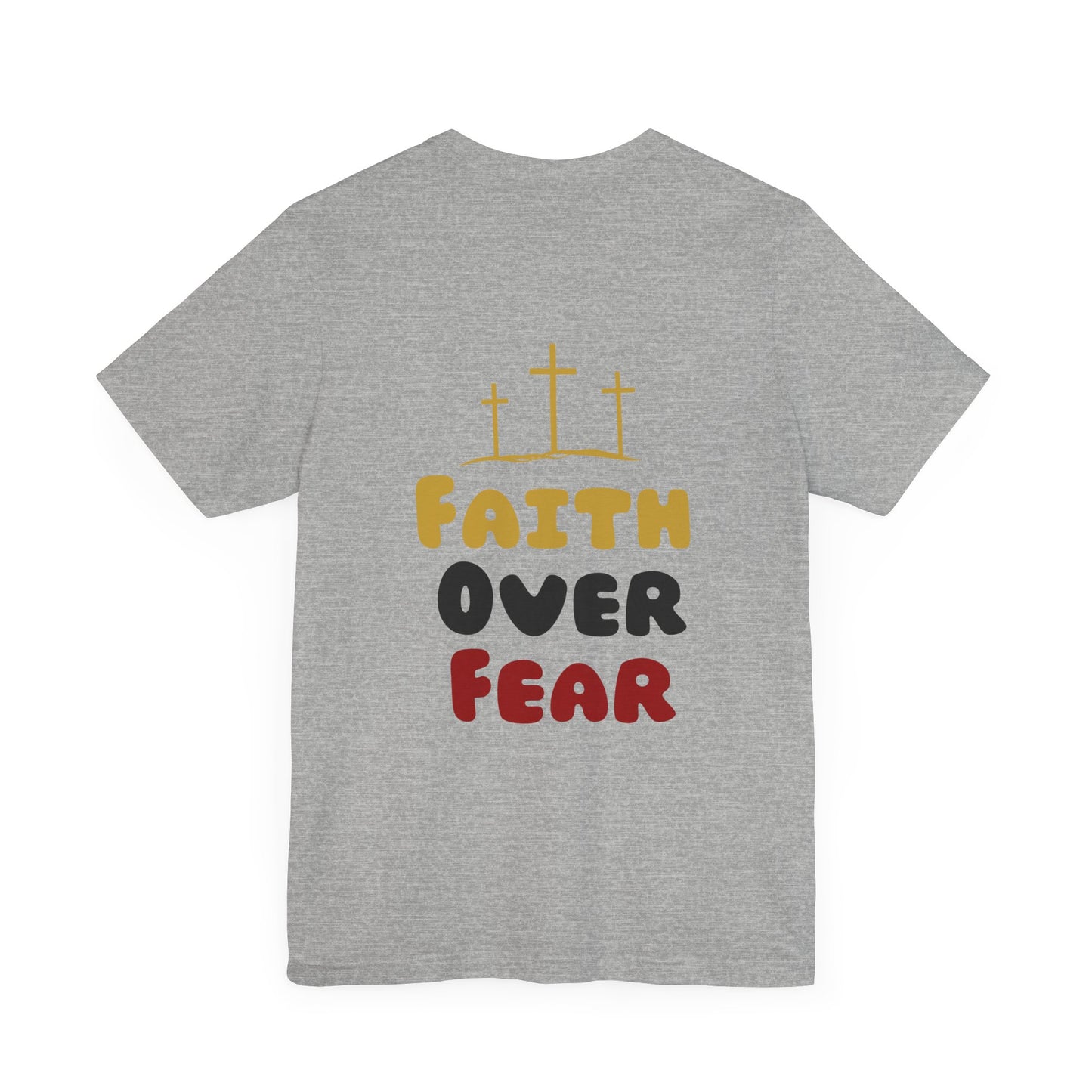 Faith Over Fear Unisex Tee