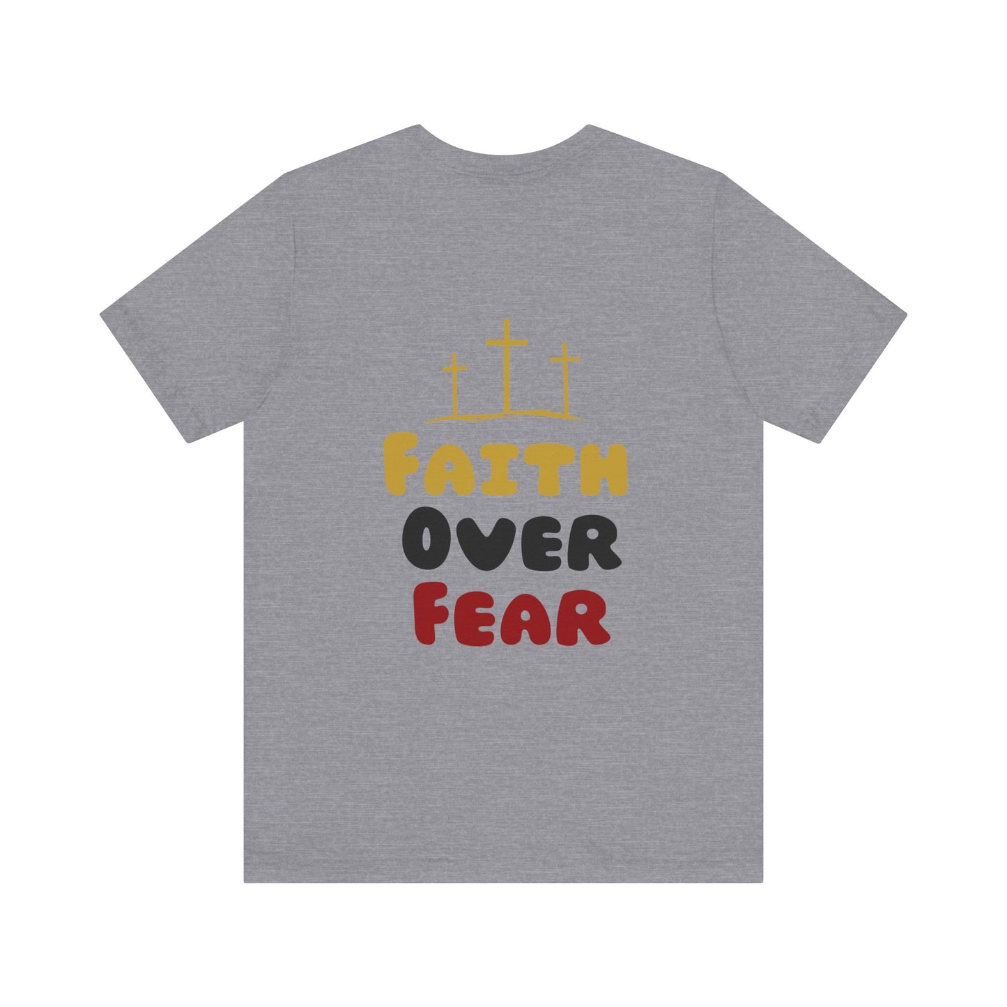 Faith Over Fear Unisex Tee