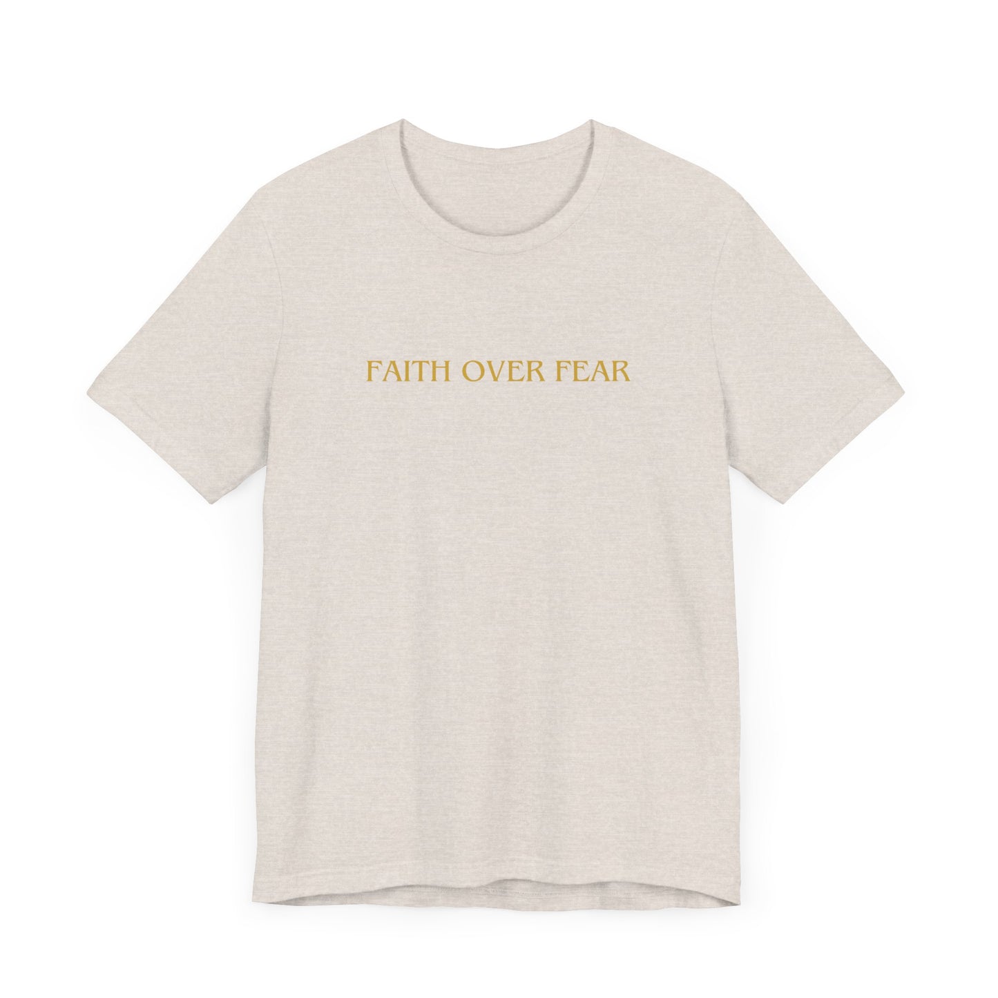 Faith Over Fear Unisex Tee