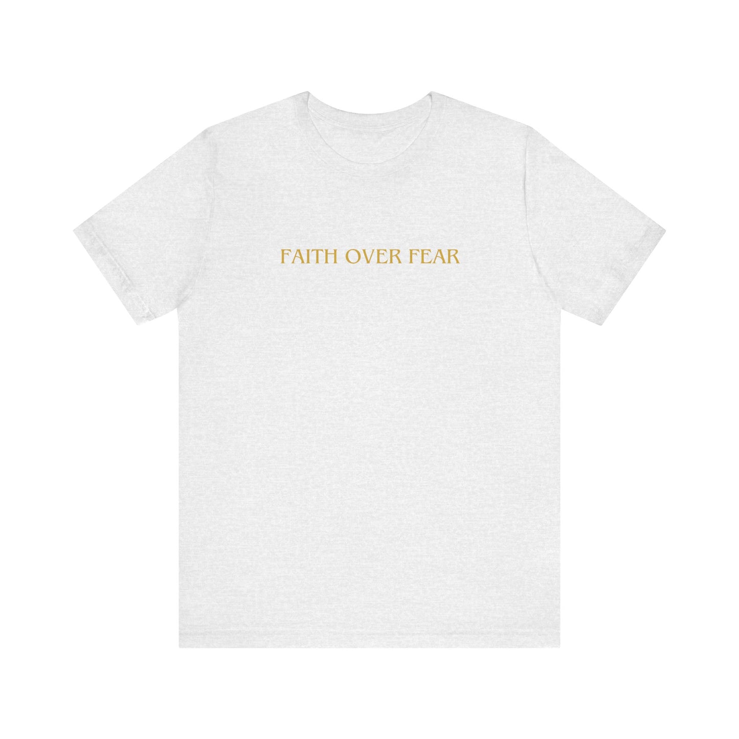 Faith Over Fear Unisex Tee