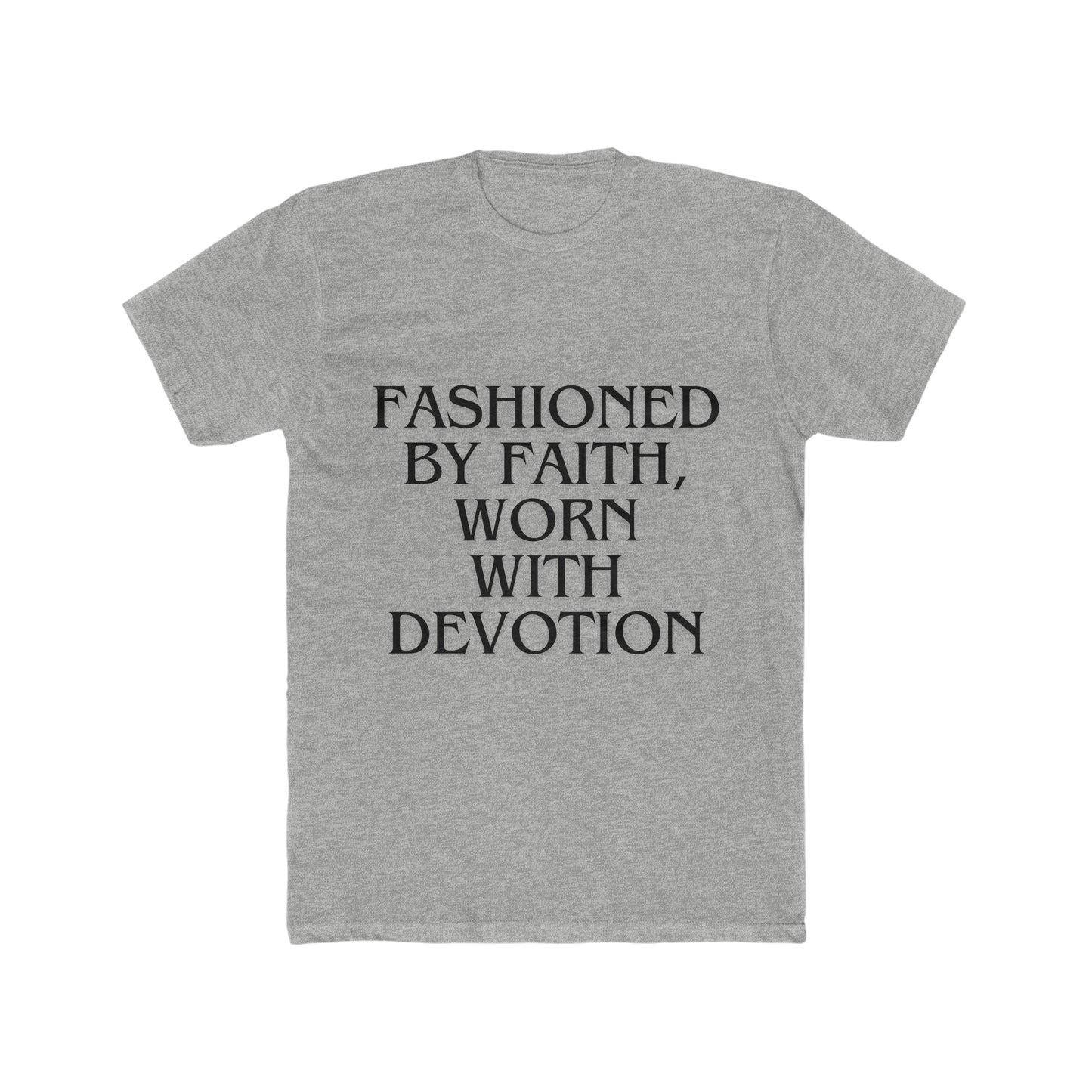 Men's Cotton Fashioned By Faith Worn With Devotion Crew T shirt