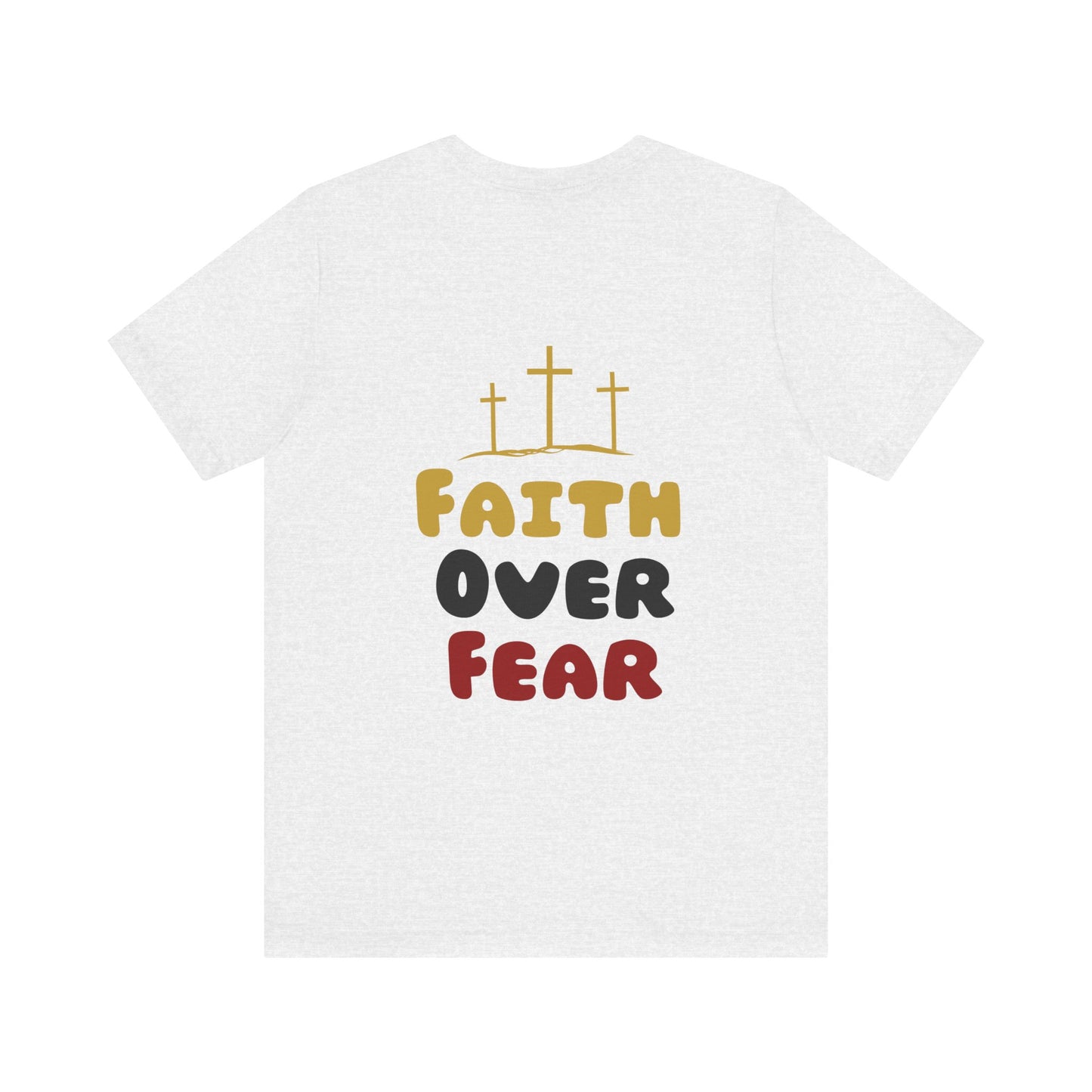 Faith Over Fear Unisex Tee