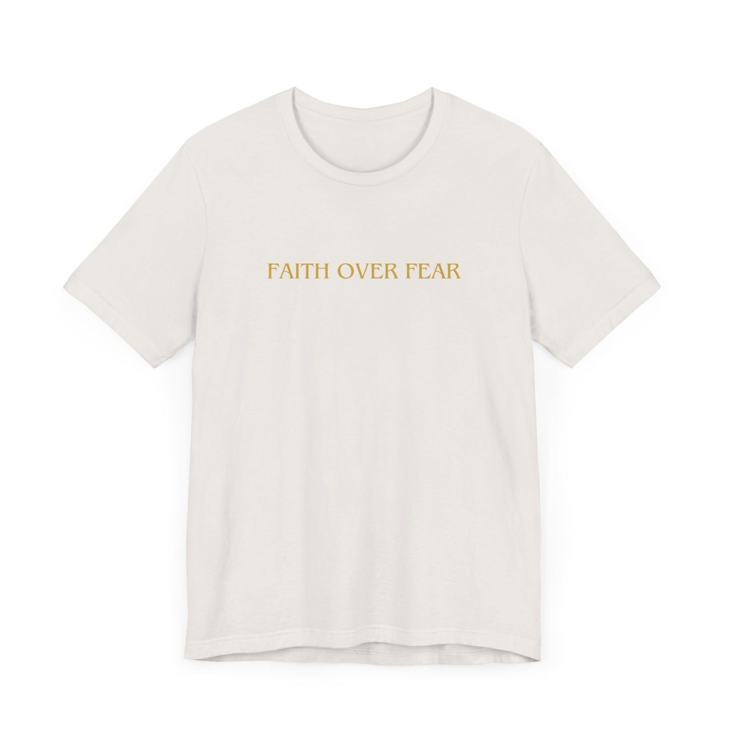 Faith Over Fear Unisex Tee