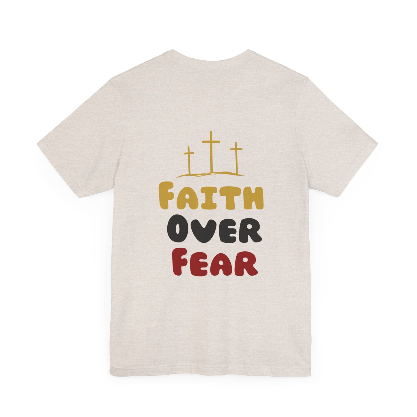 Faith Over Fear Unisex Tee